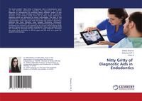 Produktbild: Nitty Gritty of Diagnostic Aids in Endodontics