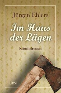 Bild vom Artikel Im Haus der Lügen vom Autor Jürgen Ehlers