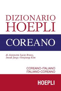 Produktbild: Dizionario Hoepli coreano. Coreano-italiano, italiano-coreano