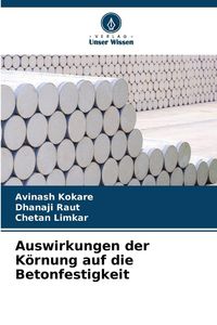 Produktbild: Auswirkungen der K&ouml;rnung auf die Betonfestigkeit