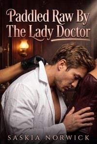 Produktbild: Paddled Raw By The Lady Doctor