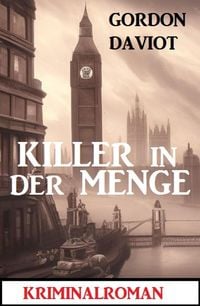 Produktbild: Killer in der Menge: Kriminalroman