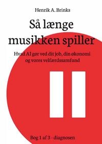 Produktbild: S&aring; l&aelig;nge musikken spiller
