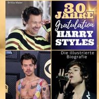 Produktbild: Die illustrierte Biografie &uuml;ber Harry Styles