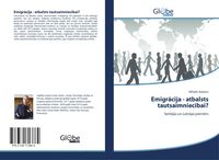 Produktbild: Emigr&iquest;cija - atbalsts tautsaimniec&iquest;bai?