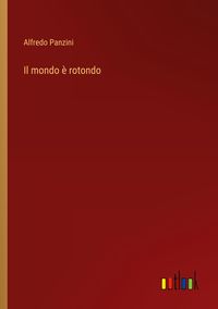 Produktbild: Il mondo &egrave; rotondo