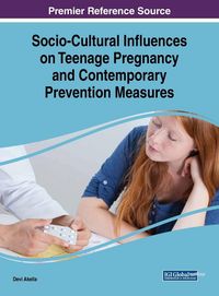 Produktbild: Socio-Cultural Influences on Teenage Pregnancy and Contemporary Prevention Measures