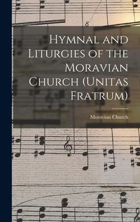 Produktbild: Hymnal and Liturgies of the Moravian Church (Unitas Fratrum)