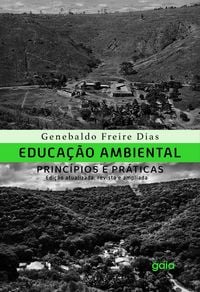 Produktbild: Educa&ccedil;&atilde;o ambiental, princ&iacute;pios e pr&aacute;ticas