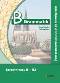 Bild vom Artikel B-Grammatik. Übungsgrammatik Deutsch als Fremdsprache, Sprachniveau B1/B2 vom Autor Anne Buscha