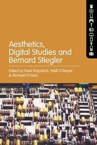 Produktbild: Aesthetics, Digital Studies and Bernard Stiegler