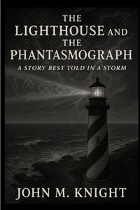 Produktbild: The Lighthouse and the Phantasmograph
