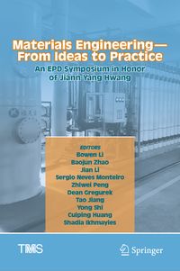 Produktbild: Materials Engineering&mdash;From Ideas to Practice: An EPD Symposium in Honor of Jiann-Yang Hwang