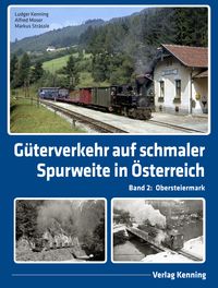 Produktbild: G&uuml;terverkehr auf schmaler Spurweite in &Ouml;sterreich