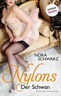 Produktbild: NYLONS - Band 7: Der Schwan