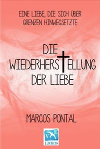 Produktbild: Die Wiederherstellung Der Liebe
