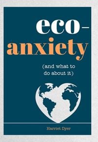 Produktbild: Eco-Anxiety (and What to Do about It)