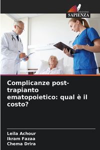 Produktbild: Complicanze post-trapianto ematopoietico: qual &egrave; il costo?