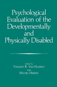 Produktbild: Psychological Evaluation of the Developmentally and Physically Disabled
