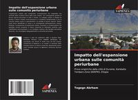 Produktbild: Impatto dell'espansione urbana sulle comunit&agrave; periurbane