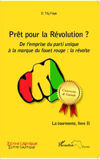 Produktbild: Pr&ecirc;t pour la R&eacute;volution ? De l'emprise du parti unique &agrave; la marque du fouet rouge : la r&eacute;volte
