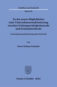 Produktbild: Zu den neuen M&ouml;glichkeiten einer Unternehmenssanktionierung zwischen Ordnungswidrigkeitenrecht und Kriminalstrafrecht.