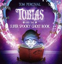 Produktbild: Percival, T: Tobias & The Super Spooky Ghos
