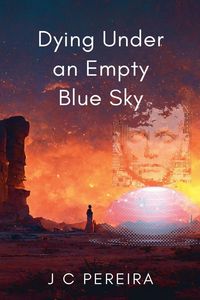 Produktbild: Dying Under an Empty Blue Sky