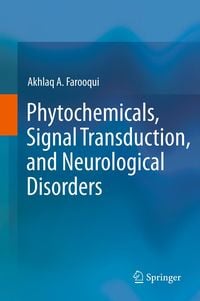 Produktbild: Phytochemicals, Signal Transduction, and Neurological Disorders