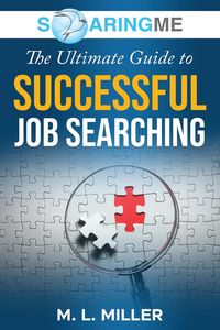 Produktbild: SoaringME The Ultimate Guide to Successful Job Searching