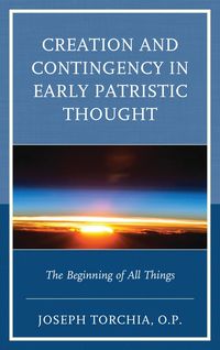 Produktbild: Creation and Contingency in Early Patristic Thought