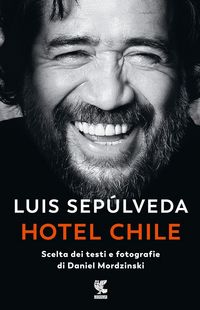 Produktbild: Hotel Chile. Scelta dei testi e fotografie di Daniel Mordzinski