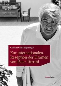 Zur internationalen Rezeption der Dramen von Peter Turrini