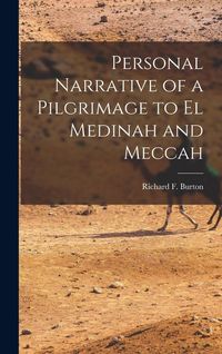Produktbild: Personal Narrative of a Pilgrimage to El Medinah and Meccah