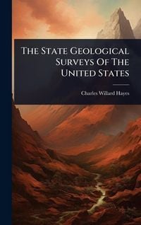 Produktbild: The State Geological Surveys Of The United States