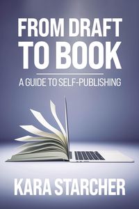 Produktbild: From Draft to Book: A Guide to Self-publishing