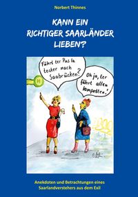 Produktbild: Kann ein richtiger Saarl&auml;nder lieben?