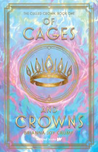 Produktbild: Of Cages and Crowns