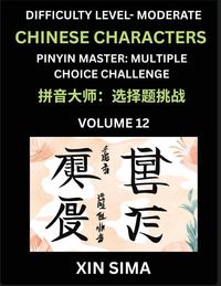 Produktbild: Kids Learn to Recognize Chinese Characters (Part 12) - Moderate Level Brain Activities, Discover Reading Simplified Chinese Characters, English and pinyin Edition, Test Series with Easy Lessons, HSK All Levels