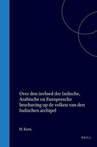 Produktbild: Over Den Invloed Der Indische, Arabische En Europeesche Beschaving Op de Volken Van Den Indischen Archipel
