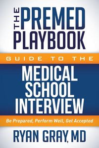 Produktbild: The Premed Playbook Guide to the Medical School Interview
