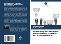 Produktbild: Anwendung des chemisch-mechanischen Polierens auf Titanimplantate