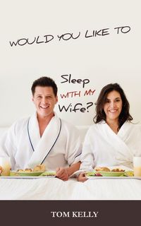 Produktbild: Would You Like to Sleep with My Wife?