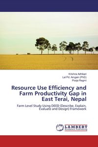 Produktbild: Resource Use Efficiency and Farm Productivity Gap in East Terai, Nepal
