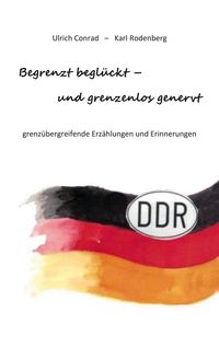 Produktbild: Begrenzt begl&uuml;ckt - und grenzenlos genervt