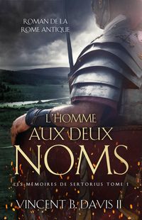 Produktbild: L'homme aux deux noms (Les m&eacute;moires de Sertorius Tome 1)
