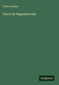 Produktbild: Durch die Magellanstra&szlig;e