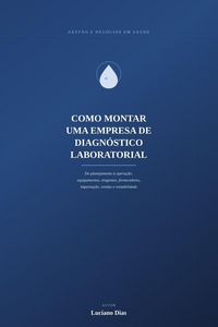 Produktbild: Como Montar uma Empresa de Diagn&oacute;stico Laboratorial