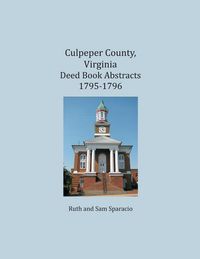 Produktbild: Culpeper County, Virginia Deed Book Abstracts 1795-1796