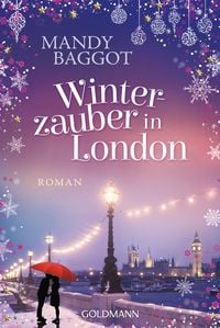 Winterzauber in London von Mandy Baggot